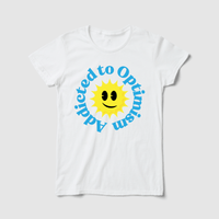 Thumbnail for Addicted to Optimism Women's Tee - Because Weekend