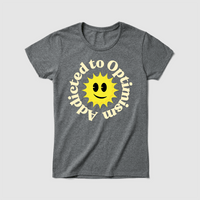 Thumbnail for Addicted to Optimism Women's Tee - Because Weekend