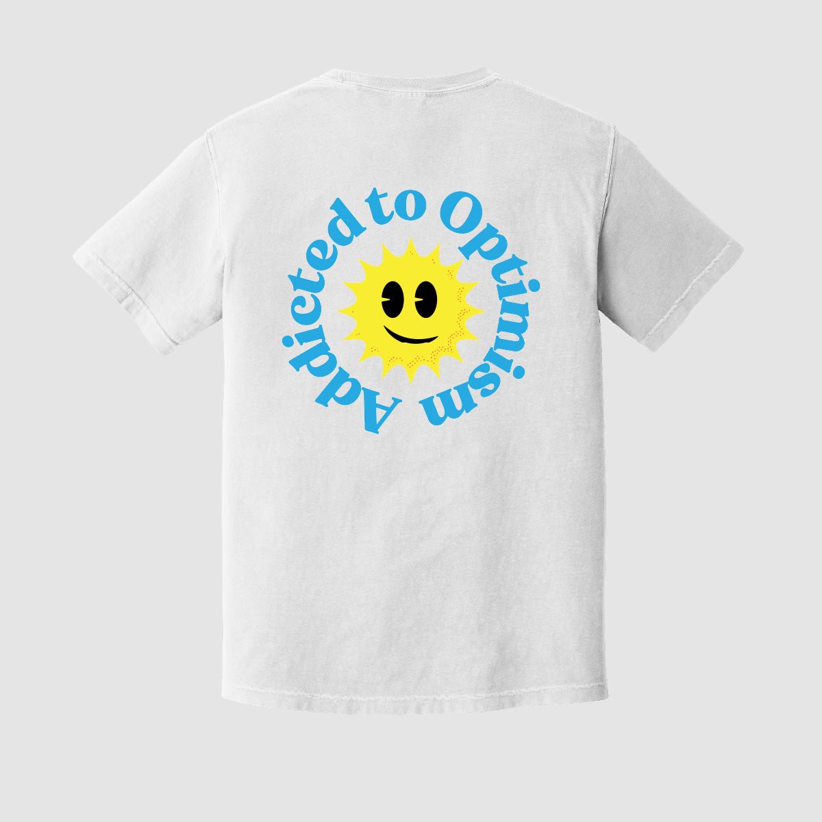 Addicted to Optimism Tee - Because Weekend