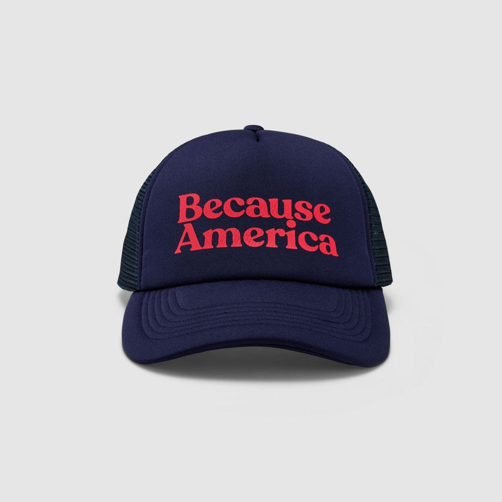 Because America Foam Trucker - Because Weekend