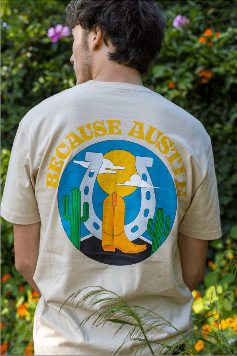 Because Austin Tee - Because Weekend