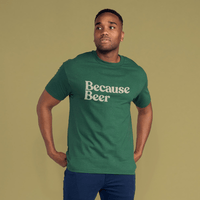 Thumbnail for Because Beer Tee - Because Weekend