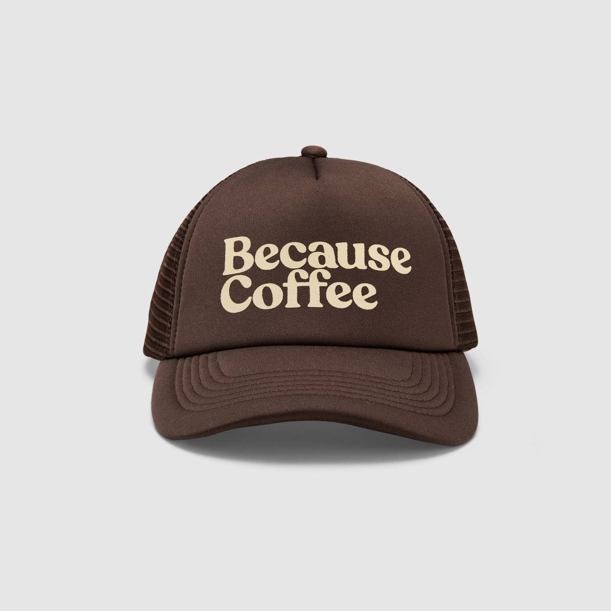 Because Coffee Foam Trucker - Because Weekend