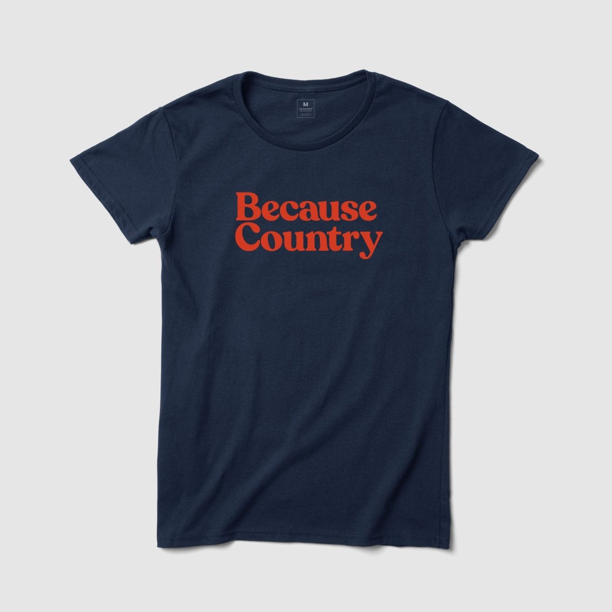 Because Country Women's Tee - Because Weekend