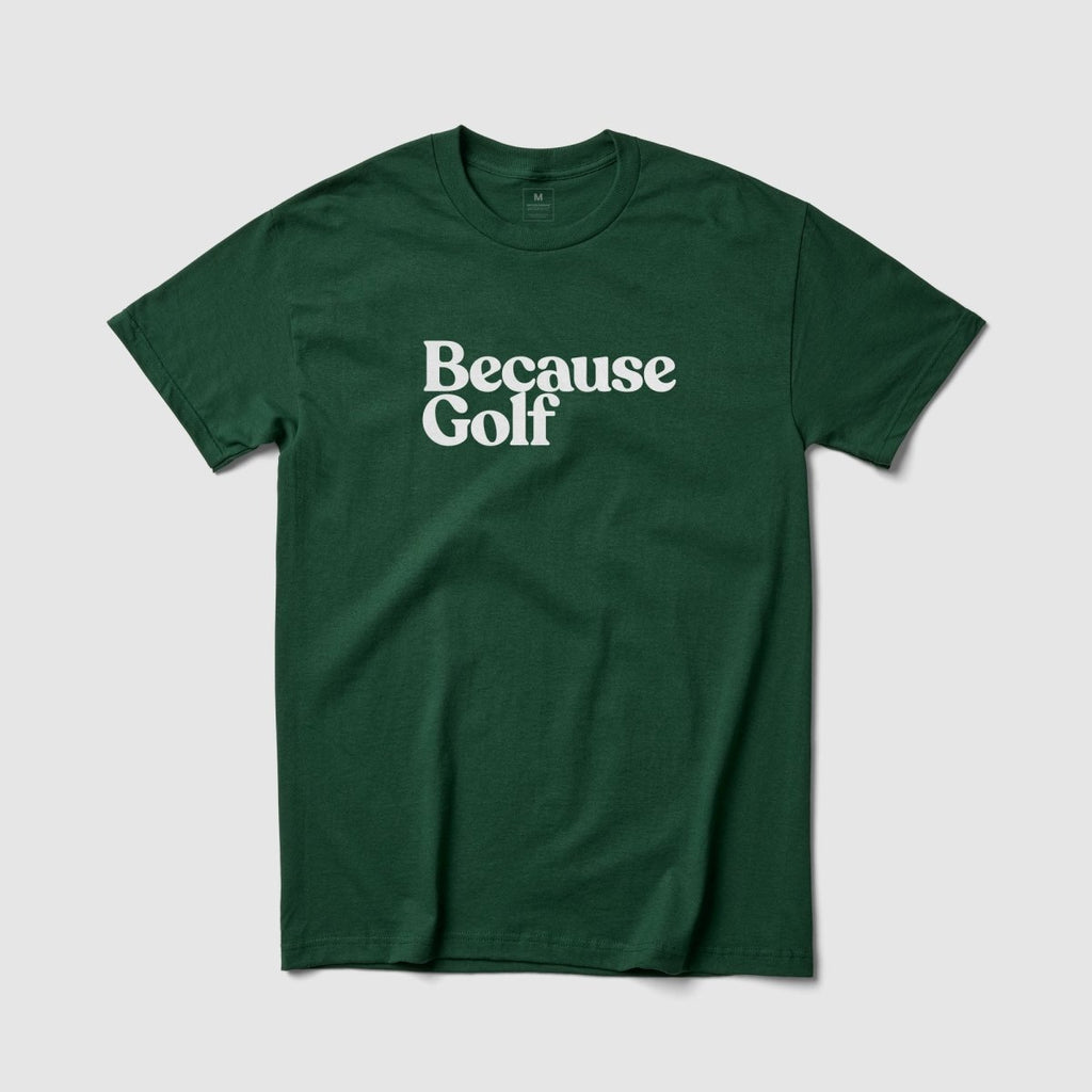 Because Golf Tee - Because Weekend