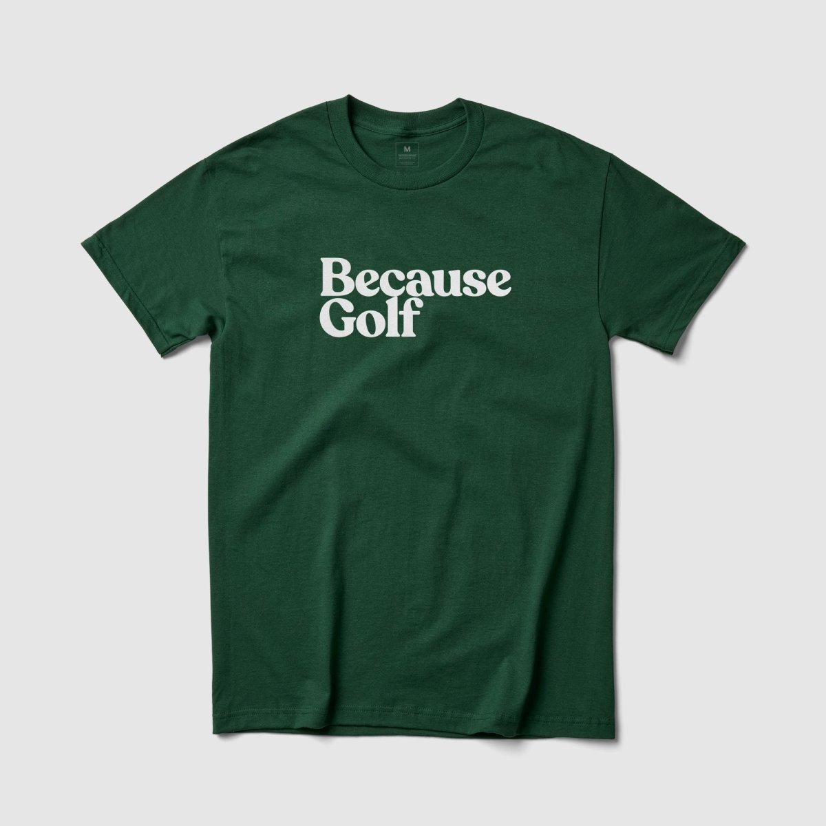 Because Golf Tee - Because Weekend