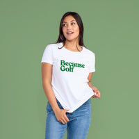 Thumbnail for Because Golf Women's Tee - Because Weekend