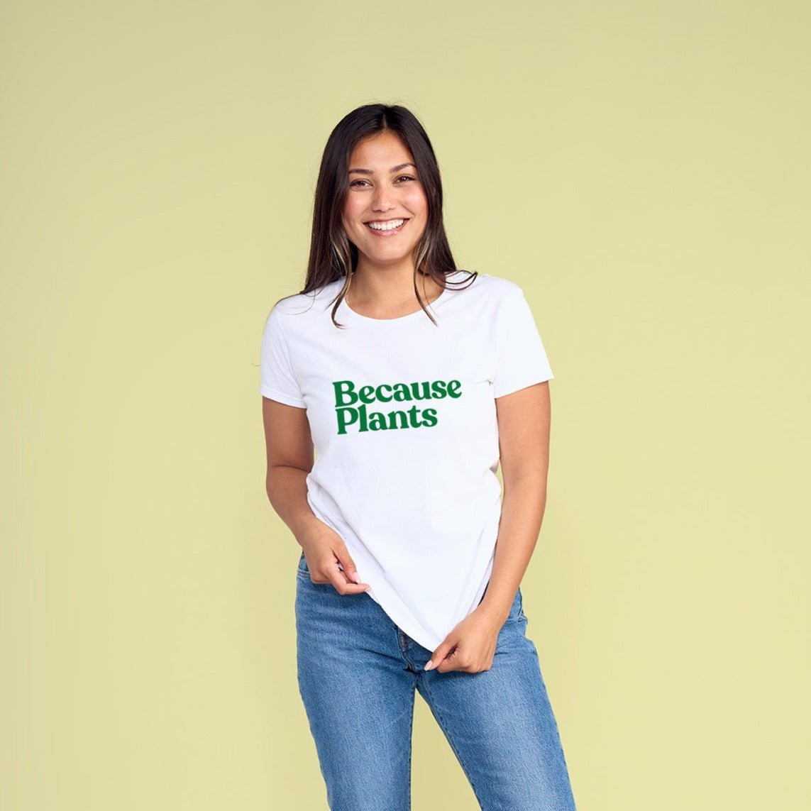 Because Plants Women's Tee - Because Weekend