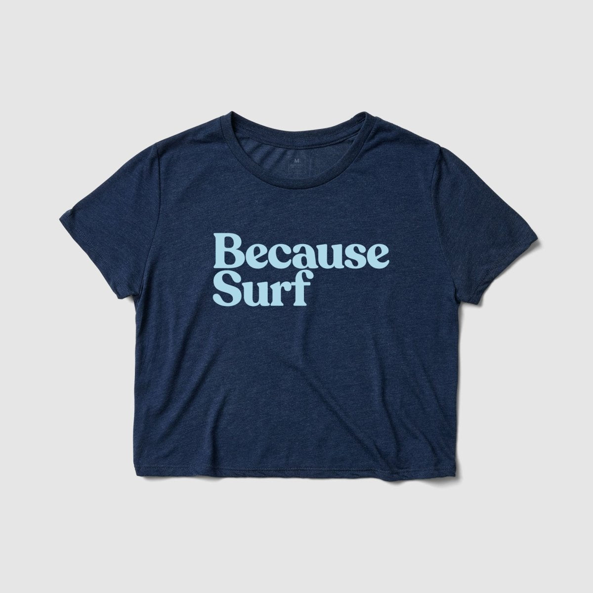 Because Surf Women's Crop Tee - Because Weekend