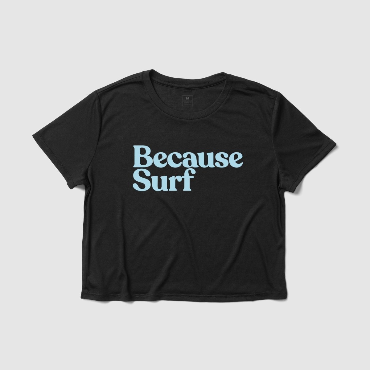 Because Surf Women's Crop Tee - Because Weekend