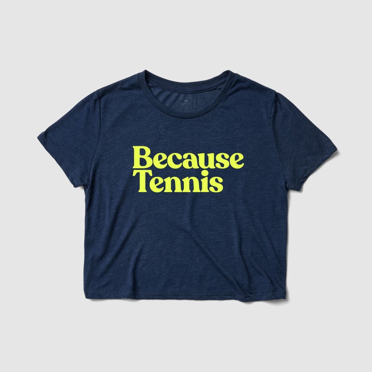 Because Tennis Women's Crop - Because Weekend