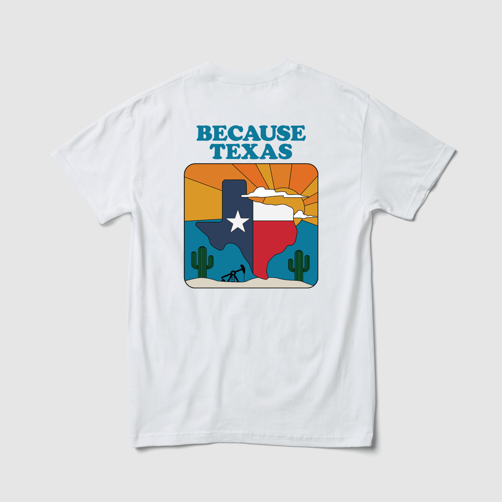 Because Texas Tee - Because Weekend