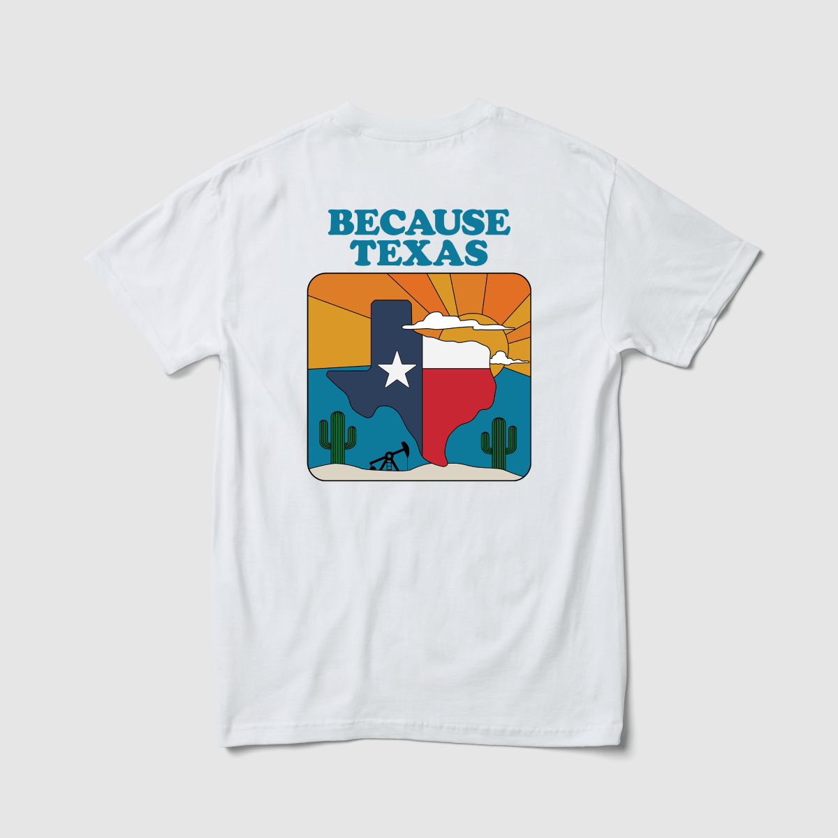 Because Texas Tee - Because Weekend