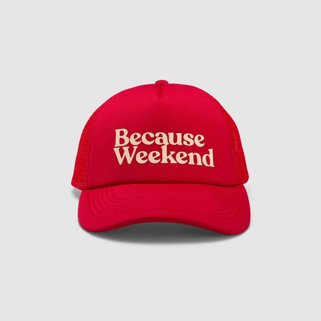 Because Weekend Foam Trucker - Because Weekend