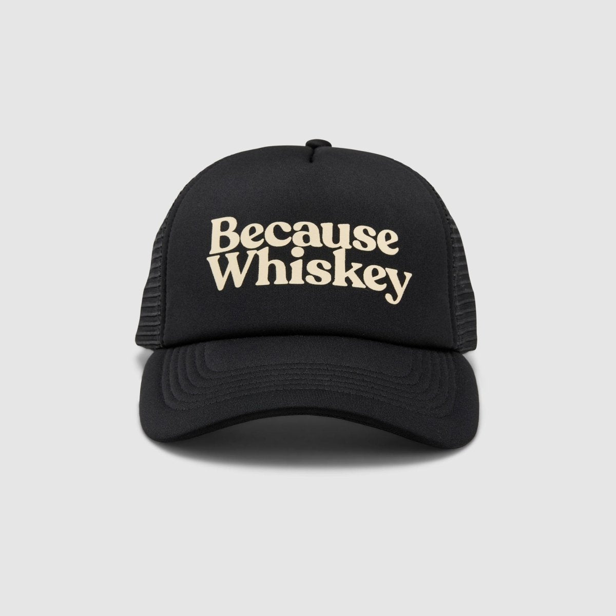 Because Whiskey Foam Trucker - Because Weekend