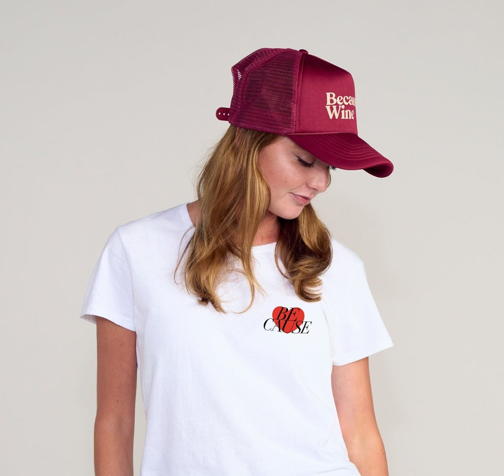 Because Wine Foam Trucker - Because Weekend