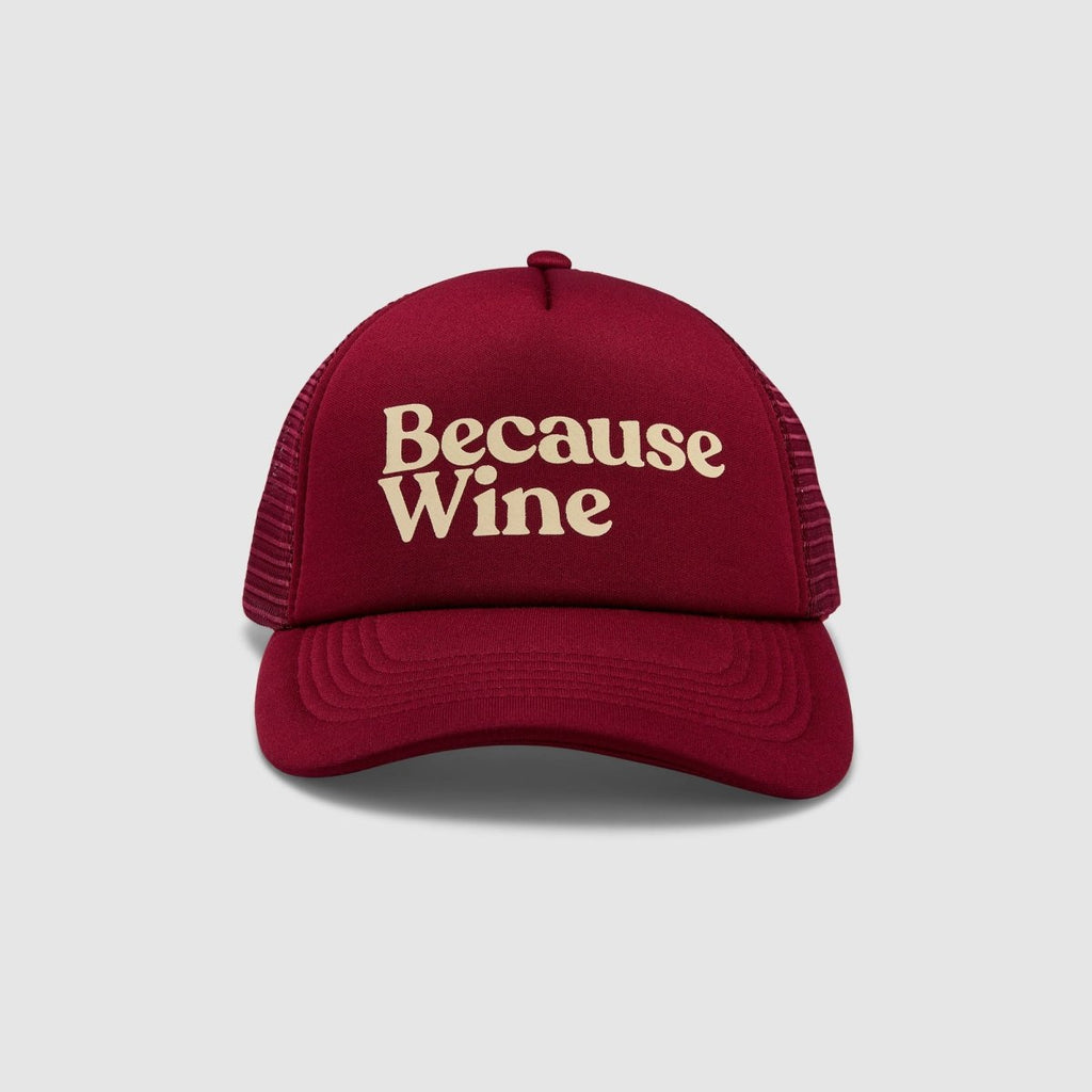 Because Wine Foam Trucker - Because Weekend