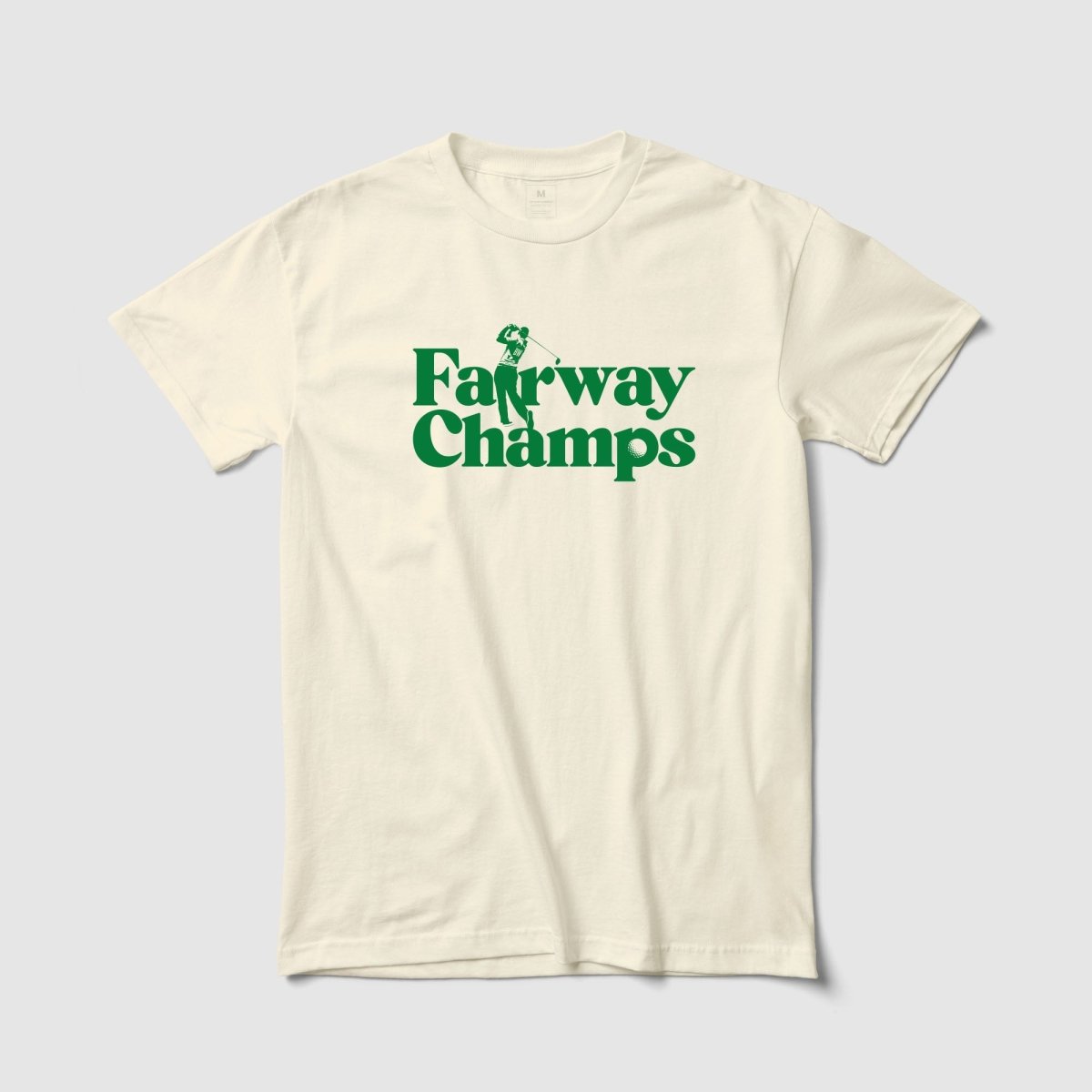 Fairway Champs Tee - Because Weekend