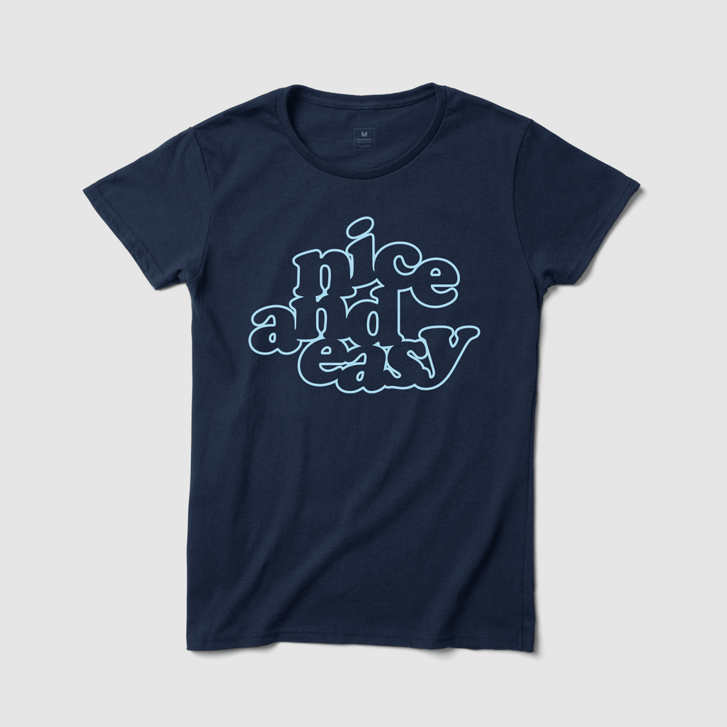 Nice and Easy Women's Tee - Because Weekend