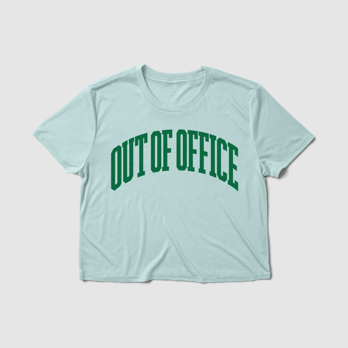 Out Of Office Women's Crop Tee - Because Weekend