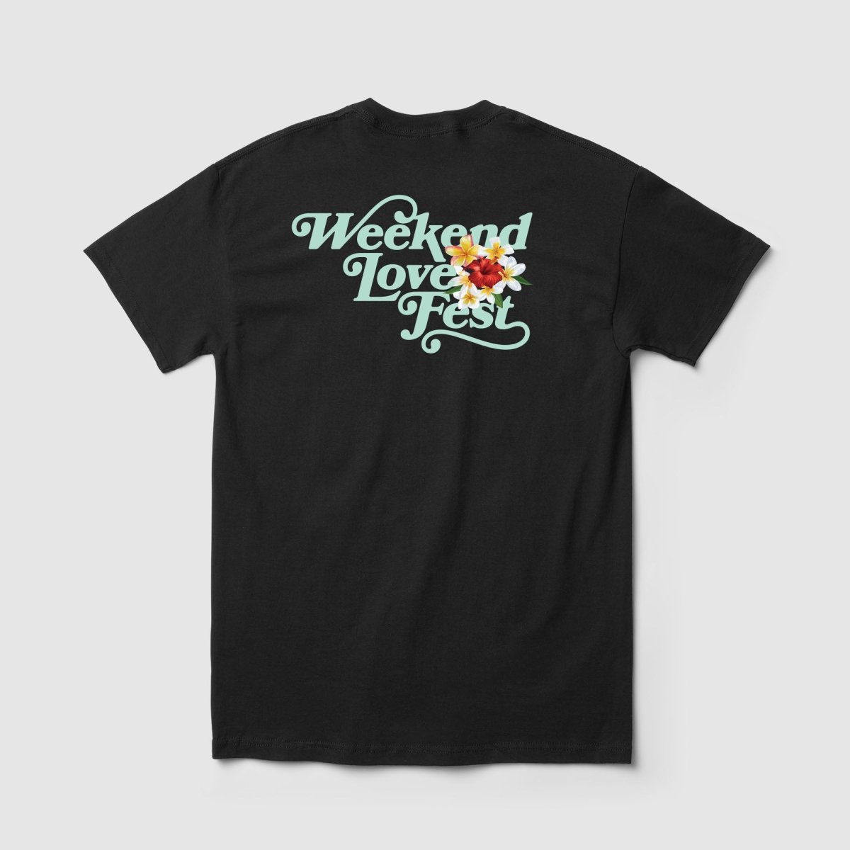 Weekend Love Fest Tee - Because Weekend