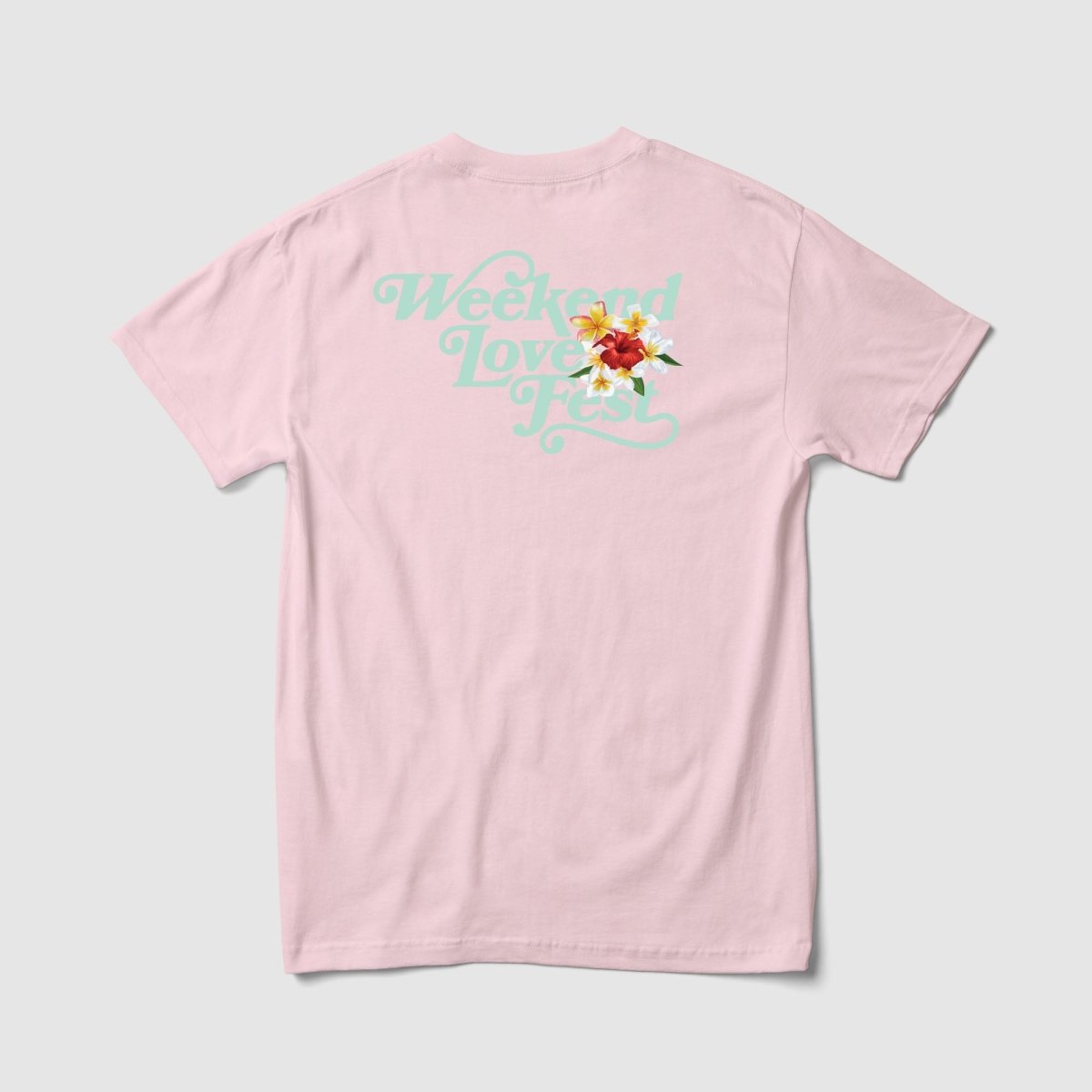 Weekend Love Fest Tee - Because Weekend