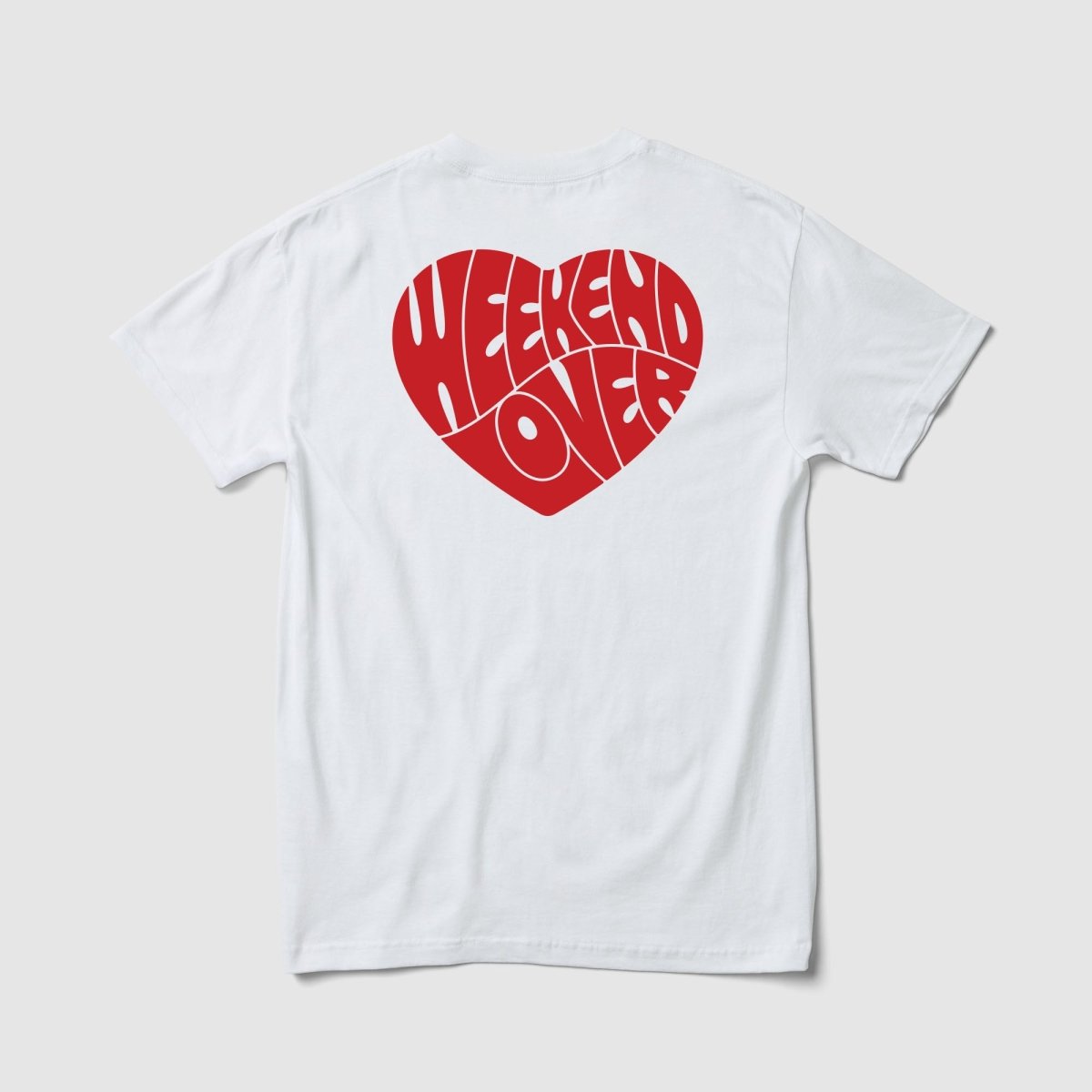 Weekend Lover Tee - Because Weekend